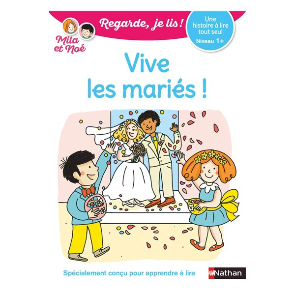 Vive les mariés ! : une histoire à lire tout seul, niveau 1+