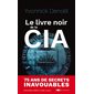 Le livre noir de la CIA