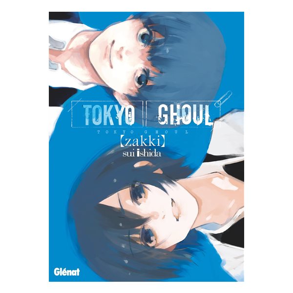 Tokyo ghoul : zakki