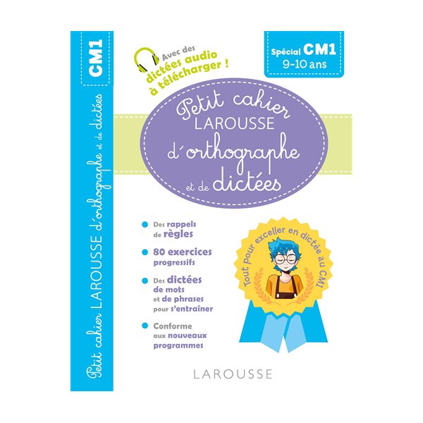 Petit cahier Larousse d'orthographe et de dictées spécial CM1 : 9-10 ans