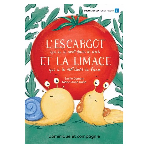 L'escargot qui a le vent dans le dos et la limace qui a le vent dans la face