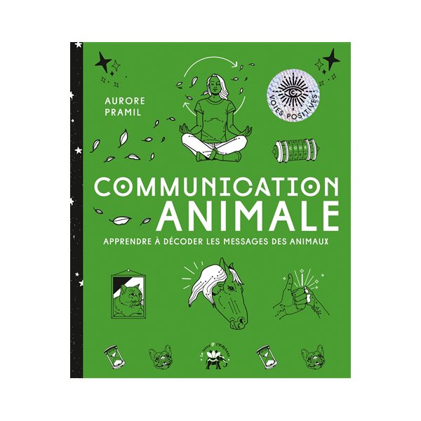 Communication animale : apprendre à décoder les messages des animaux