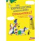 Les expressions animalières dynamitées !