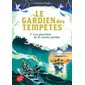 Les guerriers de la marée perdue,Tome 2, Le gardien des tempêtes