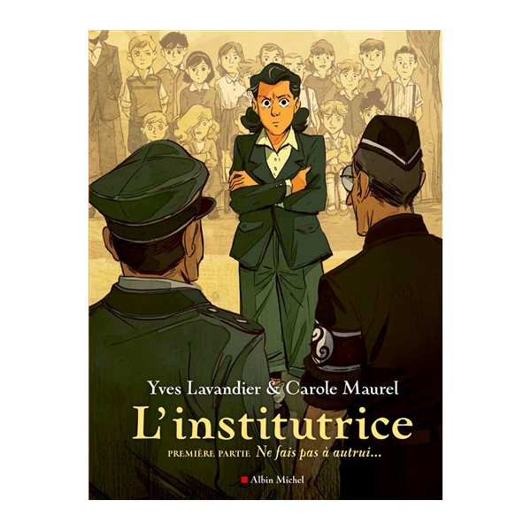 Ne fais pas à autrui...,Tome 1, L'institutrice