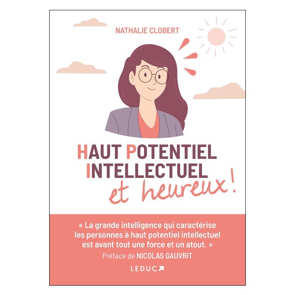 Haut potentiel intellectuel et heureux !