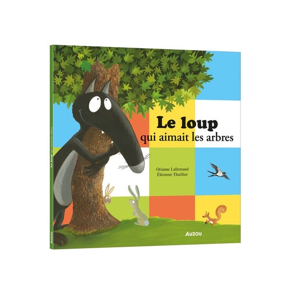 Le loup qui aimait les arbres