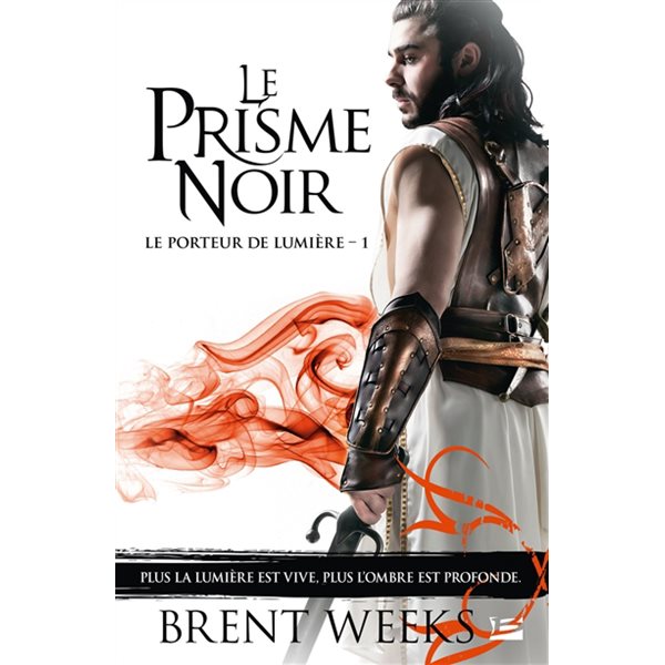 Le prisme noir, Tome 1, Le porteur de lumière