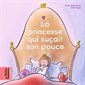 La princesse qui suçait son pouce