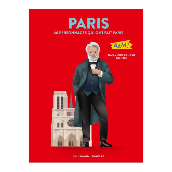 Paris : 40 personnages qui ont fait Paris