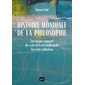 Histoire mondiale de la philosophie : une histoire comparée des cycles de la vie intellectuelle dans huit civilisations