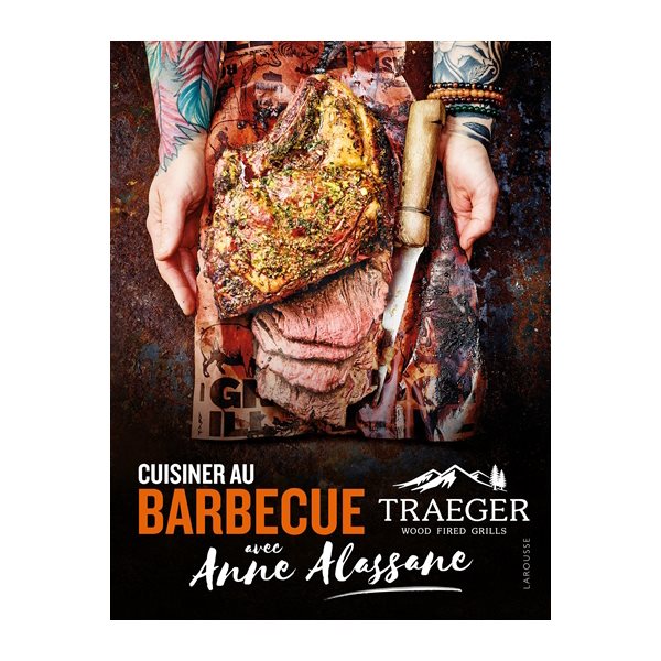 Cuisiner au barbecue Traeger avec Anne Alassane : wood fired grills