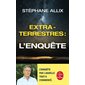 Extraterrestres : l'enquête