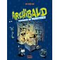 Archibald, Vol. 1. Pourfendeur de monstres (intégrale 3 premiers tomes)