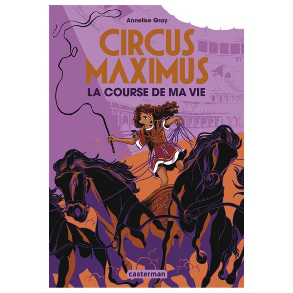 La course de ma vie, Tome 1, Circus Maximus