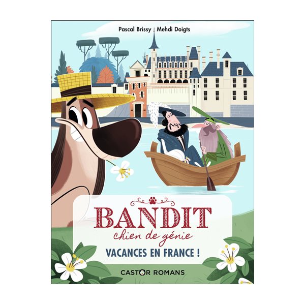 Vacances en France !, Tome 5, Bandit chien de génie