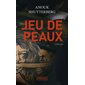 Jeu de peaux : thriller