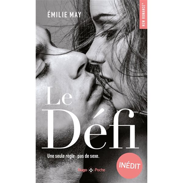 Le défi : une seule règle : pas de sexe