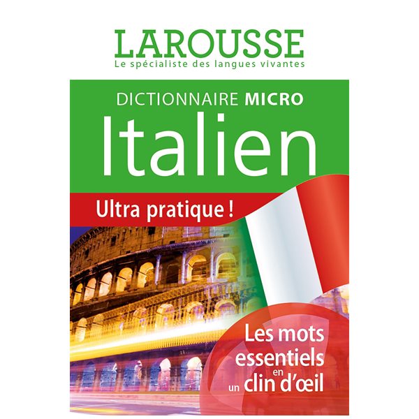 Dictionnaire micro Larousse italien : francese-italiano, italiano-francese