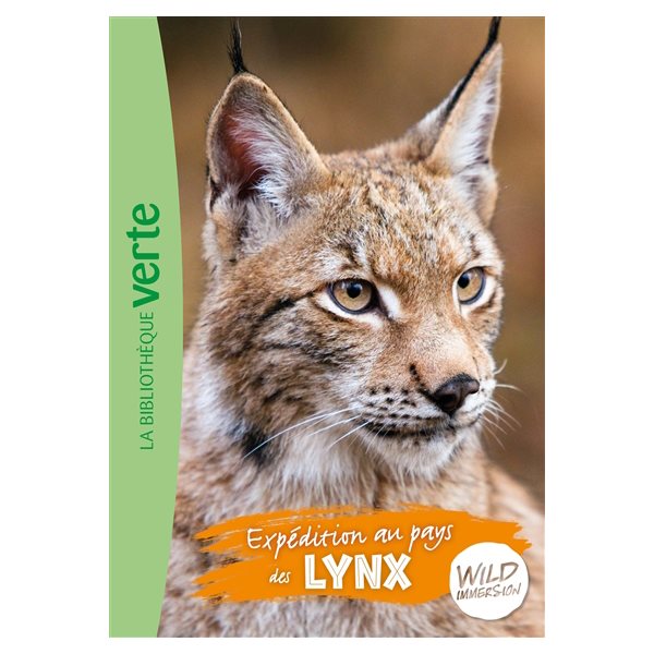 Expédition au pays des lynx, Tome 10, Wild immersion