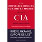 Les nouvelles menaces sur notre monde vues par la CIA : analyses, faits et chiffres