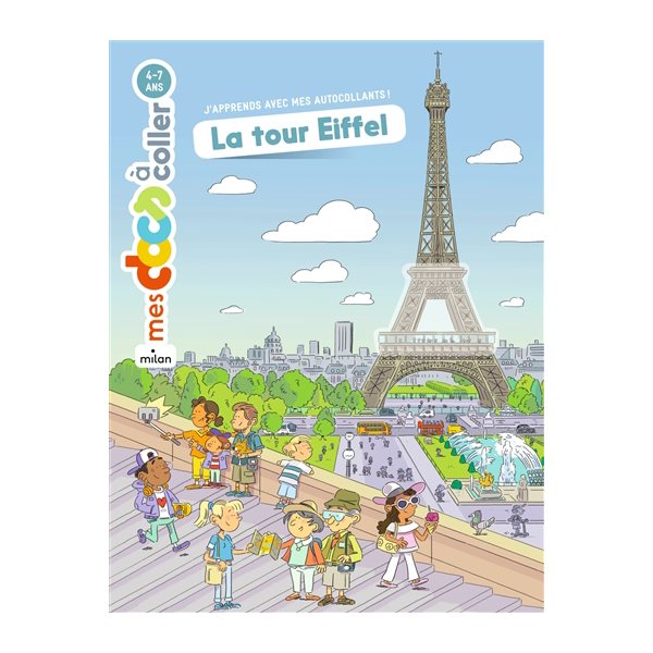 La tour Eiffel : j'apprends avec mes autocollants !