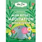 Mon rituel méditation pour me sentir bien