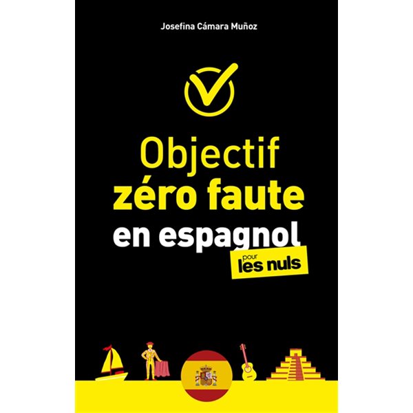 Objectif zéro faute en espagnol pour les nuls