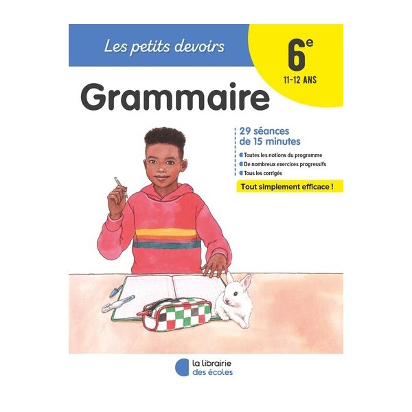 Grammaire 6e, 11-12 ans : 29 séances de 15 minutes