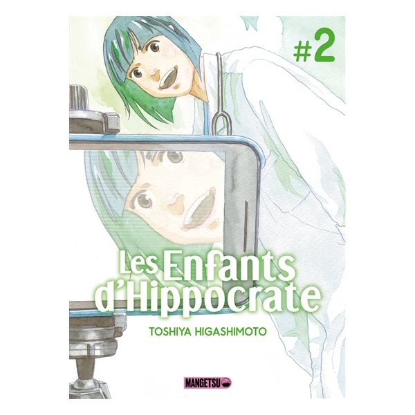 Les enfants d'Hippocrate, Vol. 2