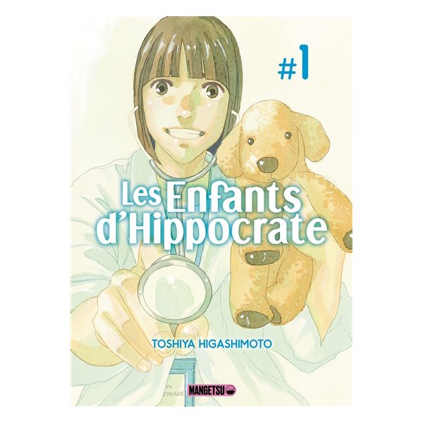 Les enfants d'Hippocrate, Vol. 1