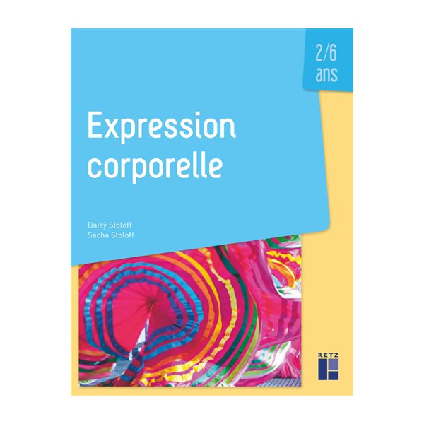 Expression corporelle : 2-6 ans