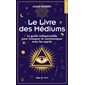 Le livre des médiums