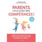 Parents, vous avez des compétences !