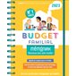 Budget familial 2023 : 16 mois, de septembre 2022 à décembre 2023 : tous les outils pour s'organiser en famille