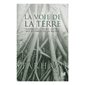 La voie de la Terre : connectez votre esprit aux rythmes de la nature