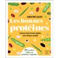 Les bonnes protéines : cuisinez toute l'année végétal, sain, éthique, durable : 80 recettes riches en protéines végétales