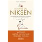 Le livre du niksen : les bienfaits de l'oisiveté (sans culpabilité) sur notre santé, notre créativité et notre efficacité