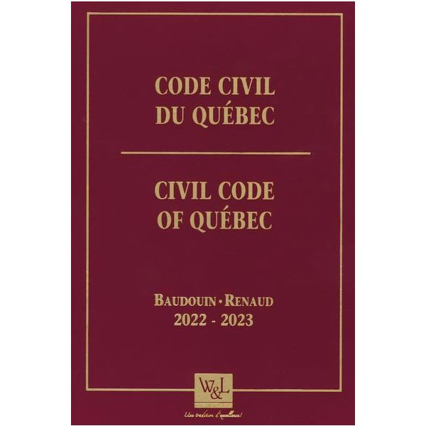 Code civil du Québec - Civil Code of Québec 2022-2023
