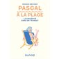 Pascal à la plage : la sincérité dans un transat