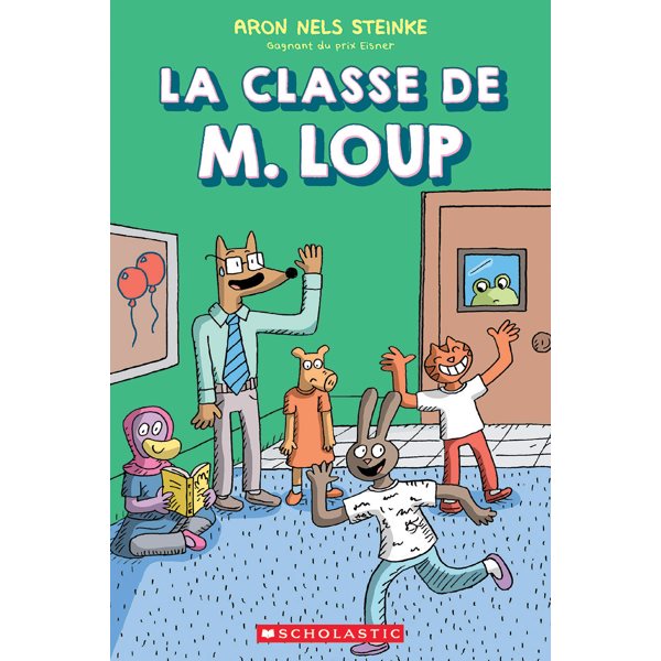 La classe de M. Loup T.01