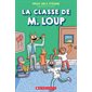 La classe de M. Loup T.01