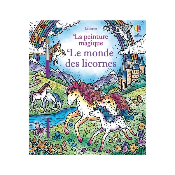 Le monde des licornes : la peinture magique