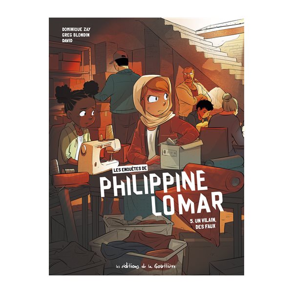 Un vilain, des faux, Tome 5, Les enquêtes de Philippine Lomar