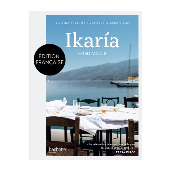 Ikaria : cuisine et art de vivre dans la zone bleue