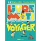 Le livre des mots qui font voyager