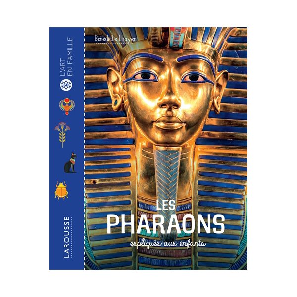 Les pharaons expliqués aux enfants