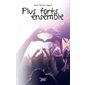 Plus forts ensemble, Tome 2