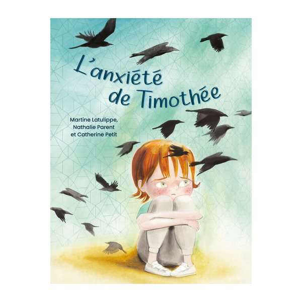 L'anxiété de Timothée