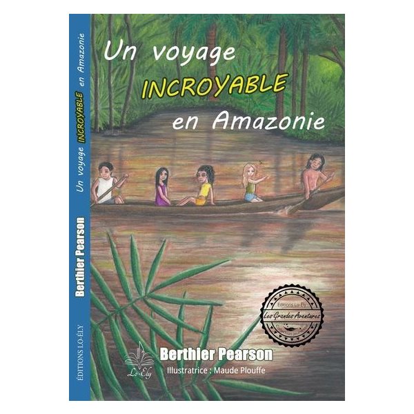 Un voyage incroyable en Amazonie